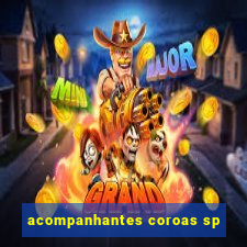 acompanhantes coroas sp